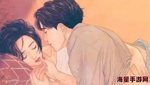 男女做爰猛烈黄到流水小说：最新动态揭示了情节发展与角色关系的深刻变化，引发读者热议与期待