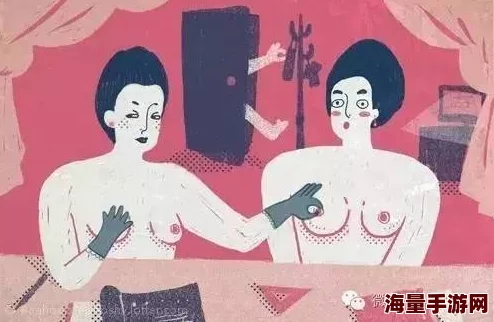 亲胸揉胸膜下刺羞羞漫画网友认为这部作品在情节和画风上都很吸引人，但也有人觉得内容过于露骨，影响观感